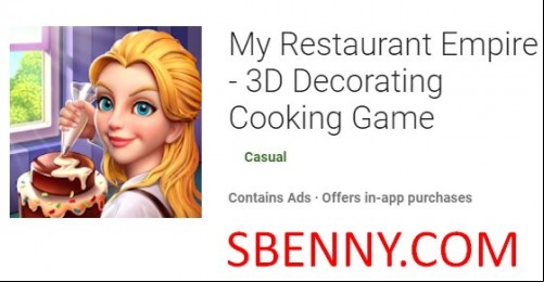 My Restaurant Empire - 3D Decorating Cooking Game MOD APK